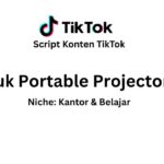 Script Konten TikTok Produk Portable Projector Mini